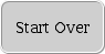 Start Over